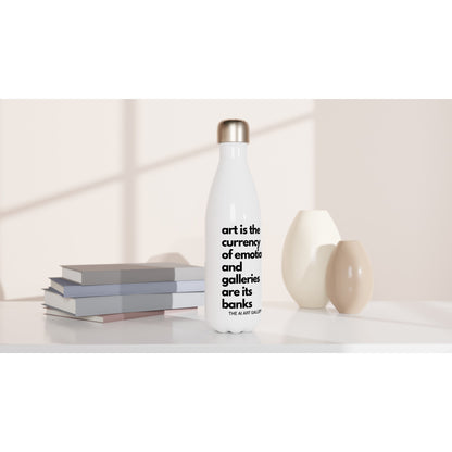 Art is the currency of emotion / White 17oz Water Bottle